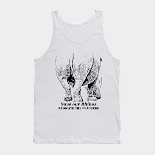 Save Rhinos, Relocate Poachers Tank Top